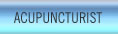 Acupuncturist